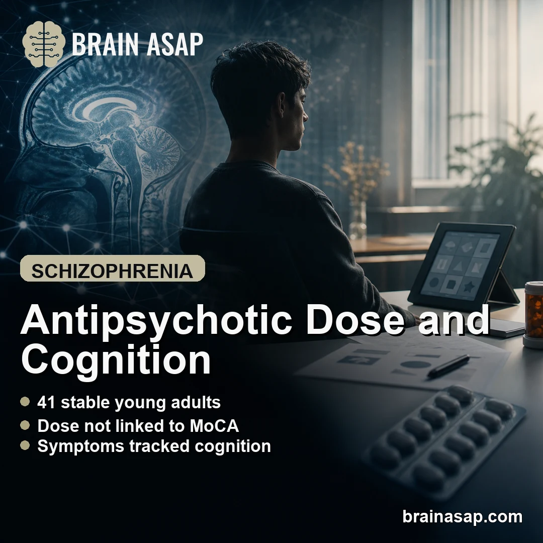 Antipsychotic Dose Was Not Linked to MoCA Cognitive Scores in Young Adults With Schizophrenia