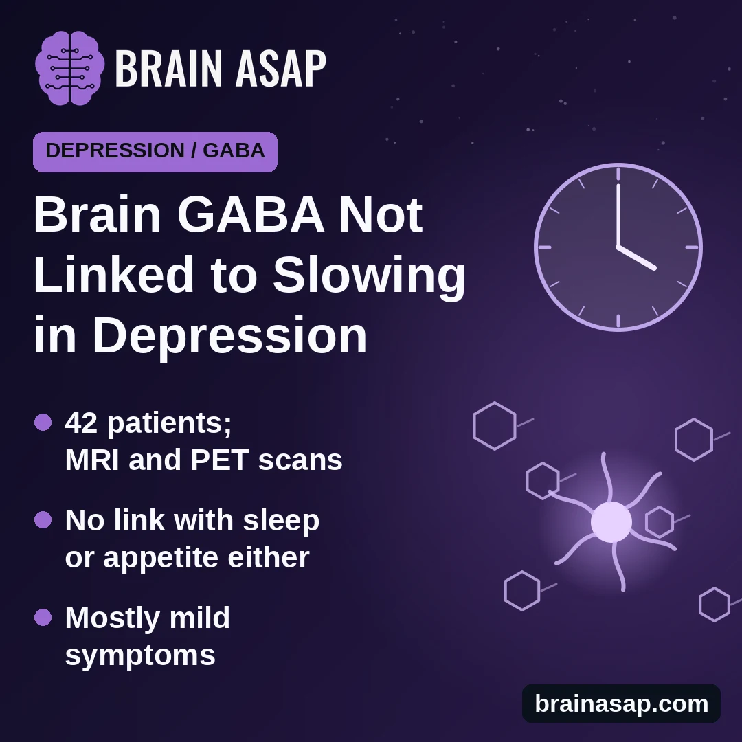Brain GABA Not Linked to Slowed Movement, Early Waking or Appetite Loss in Depression