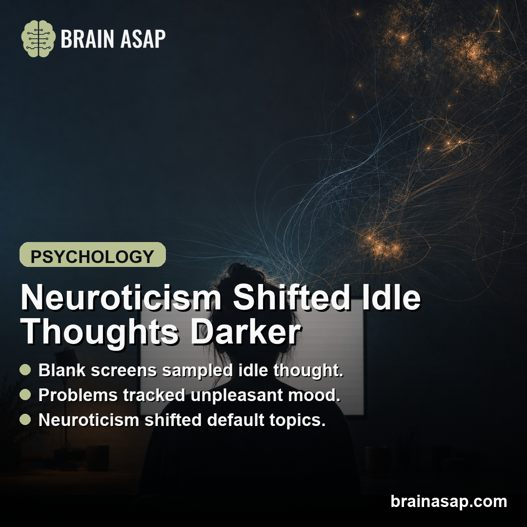 Neuroticism Linked to Problem-Focused Thoughts During Blank-Screen Rest