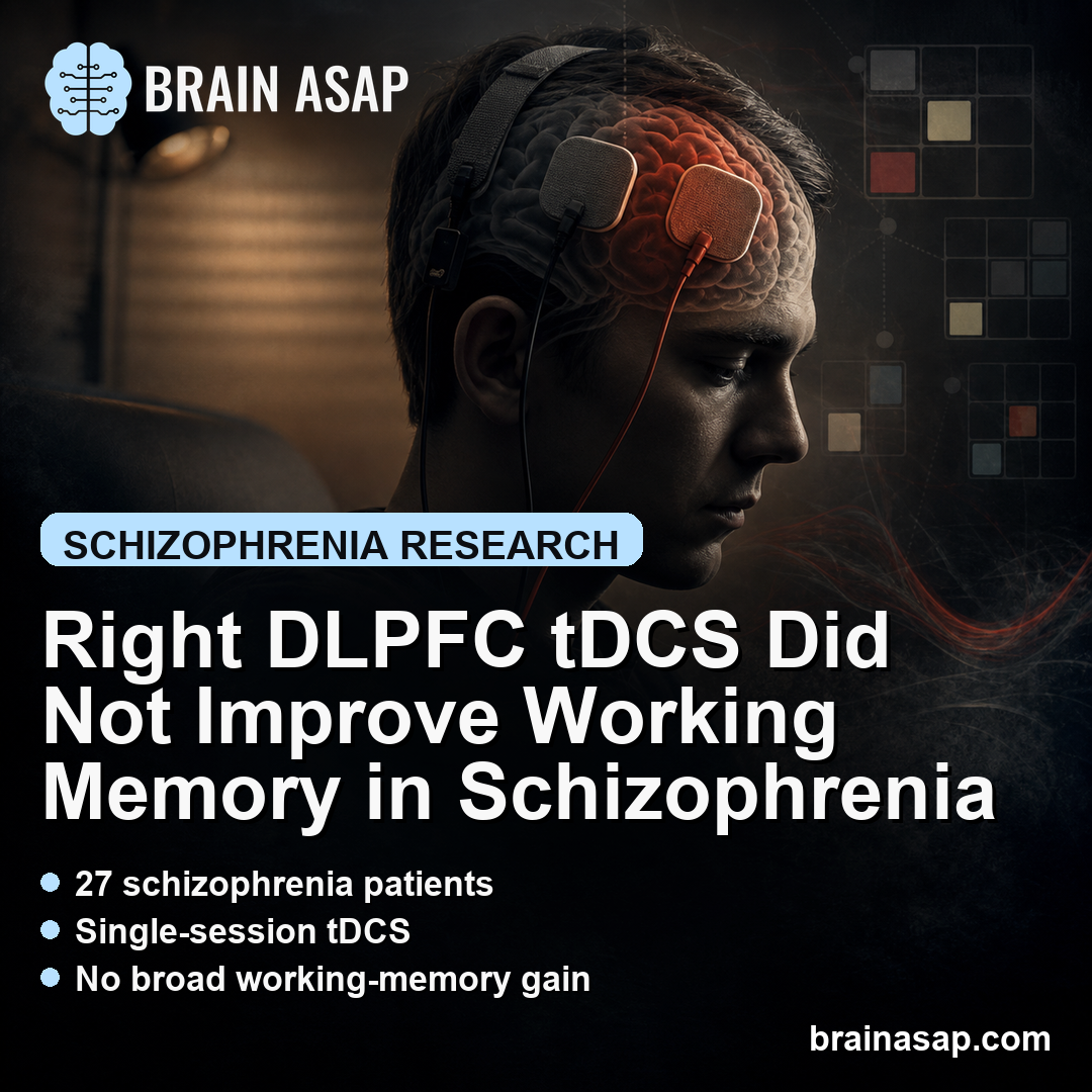 Right DLPFC tDCS Did Not Improve Working Memory in Schizophrenia